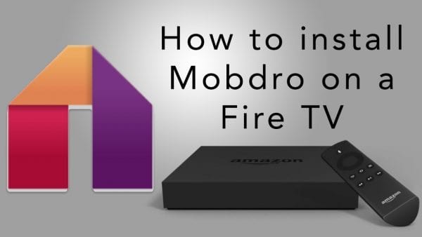 Hoe om Mobdro op Fire Stick te installeer