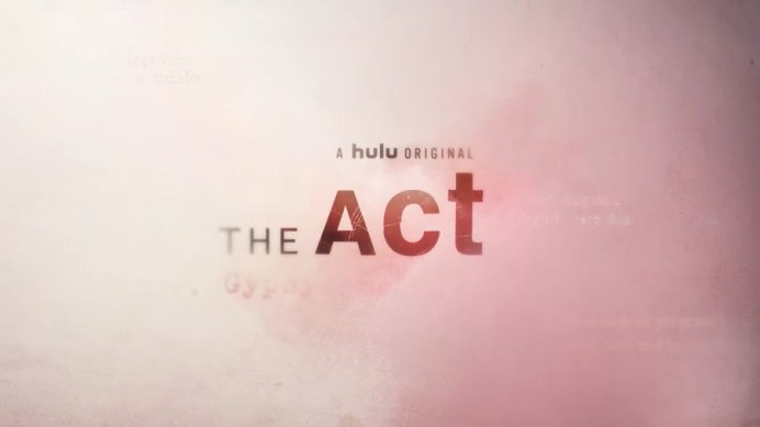 كيفية مشاهدة The Act on Hulu عبر الإنترنت